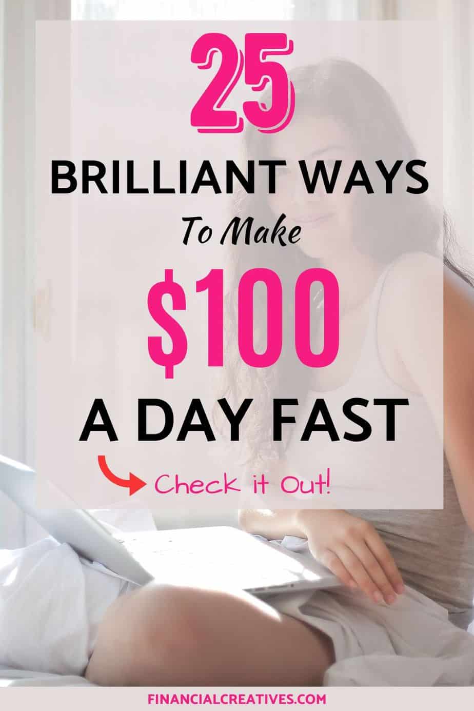 How to Make 100 Dollars a Day Fast 