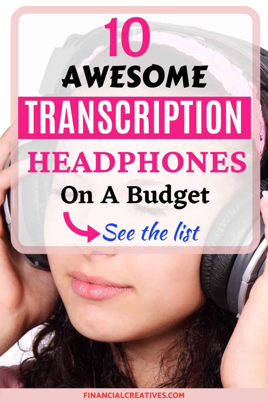 Best Transcription Headphones: Noise Cancelling Headphones for Transcription
