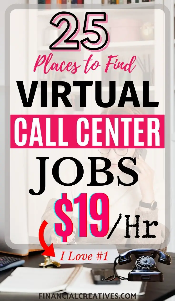 25 Legitimate Virtual Call Center Jobs From Home to Earn Up to $19 per Hour