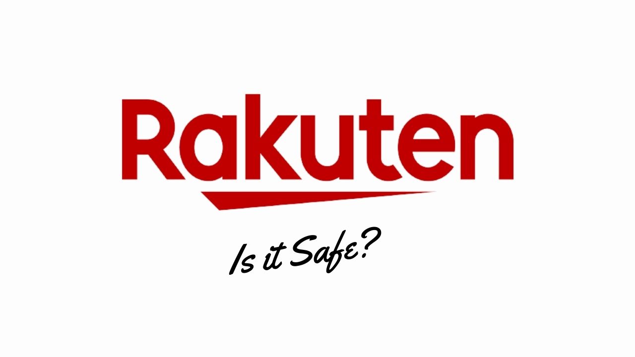 Is Rakuten Legit and Safe