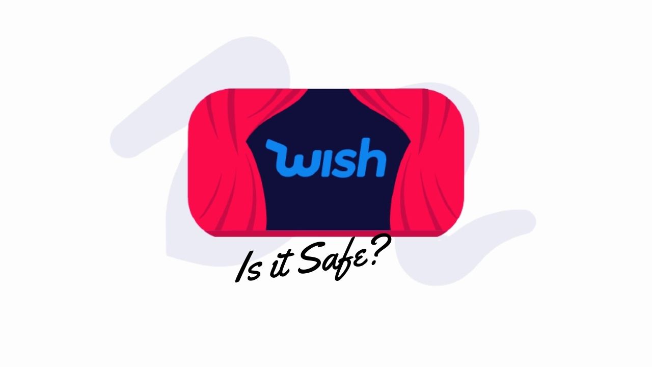 Is Wish Legit and Safe