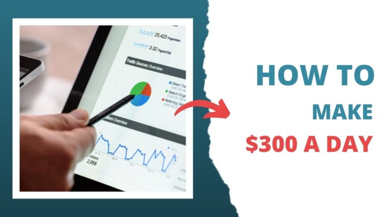 How To Make 300 A Day In 2022 10 Different Ways Explained 