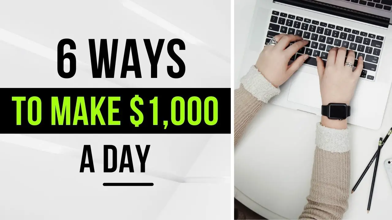how to make 1K a day