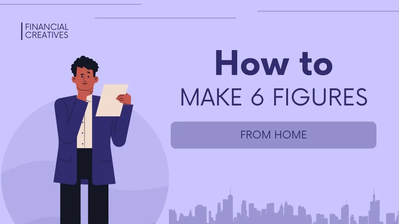how to make 6 figures from home