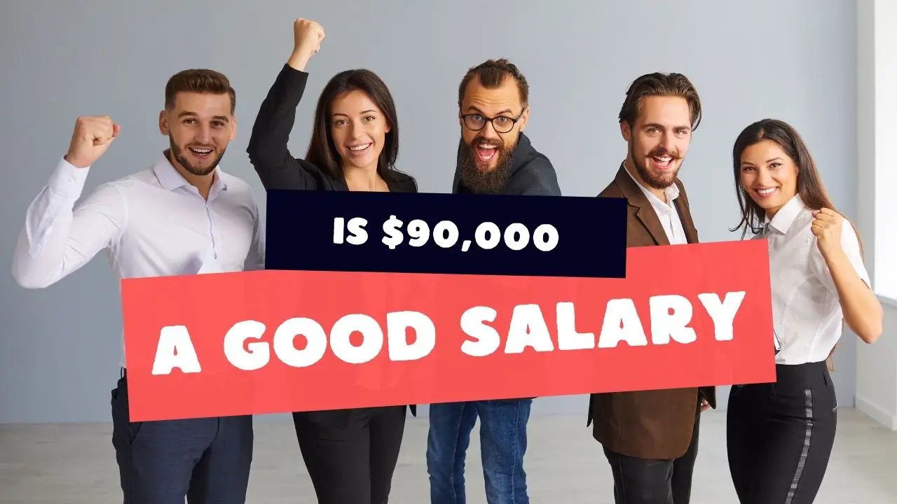 is 90000 a good salary