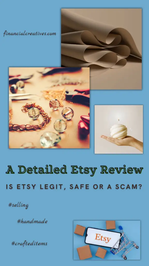 Etsy is a legitimate site that has been functional for over fifteen year and with over 45 million active users. It is also a very popular website where people can sell their handmade and crafted items.
