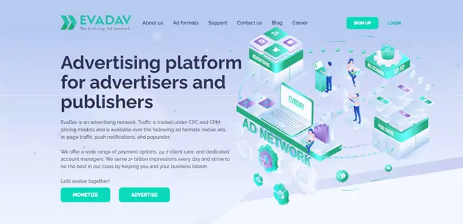 Evadav offers a unique all-in-one solution for both publishers and advertisers